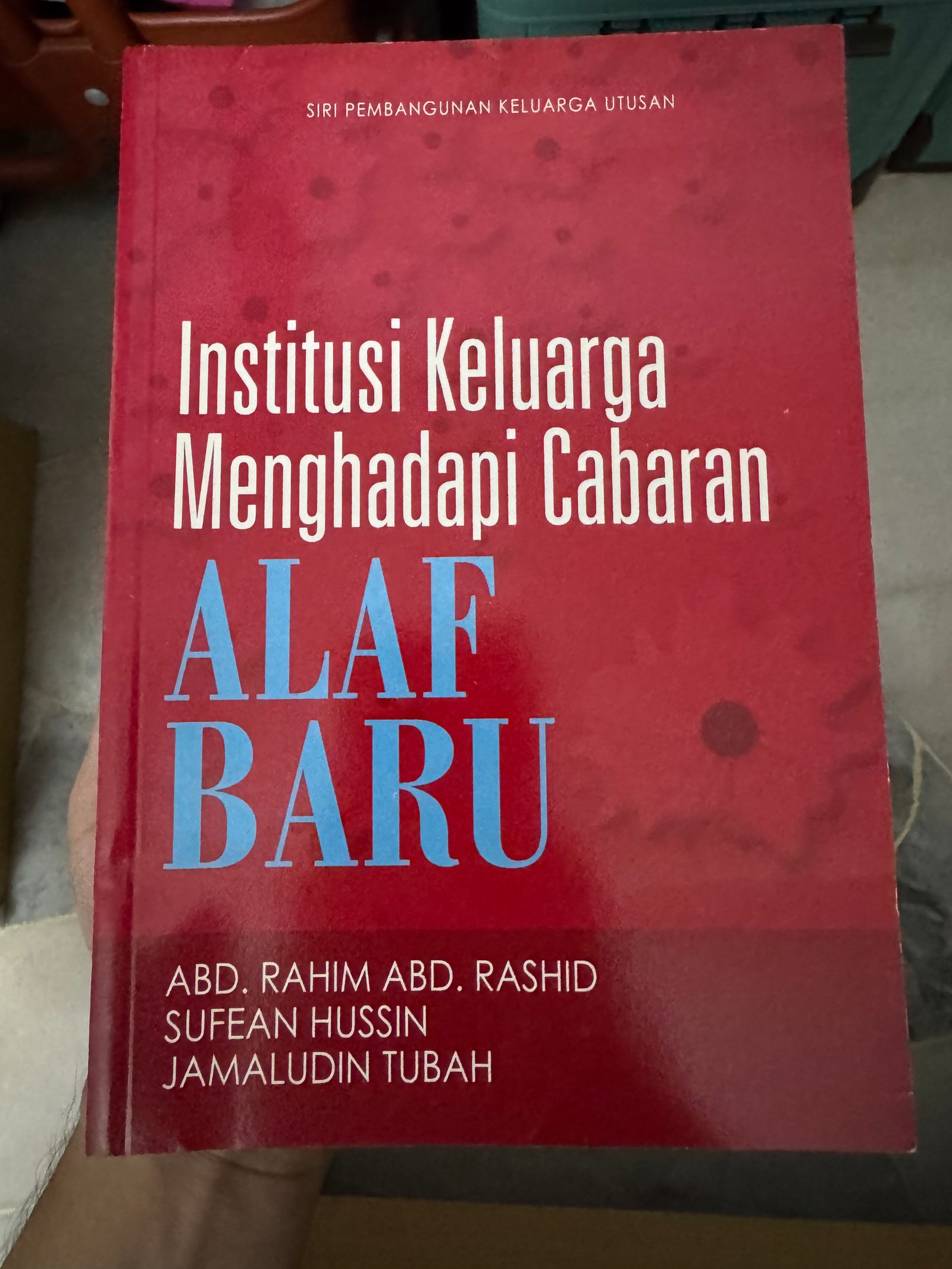 Institusi Keluarga Menghadapi Cabaran Alaf Baru
